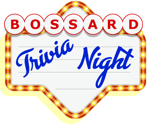 Marquee with text stating Bossard Trivia Night