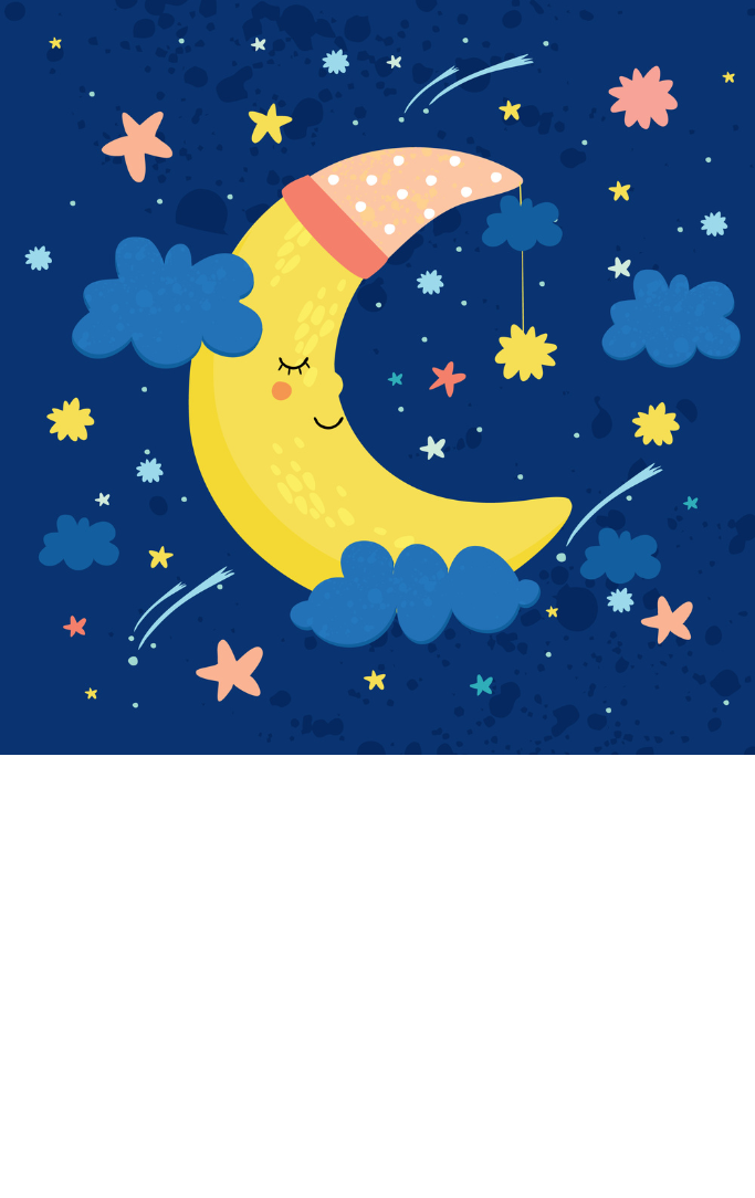 Blue background with a yellow cartoon moon with a sleeping cap on. Moon is surrounded by clouds, shooting stars, and stars