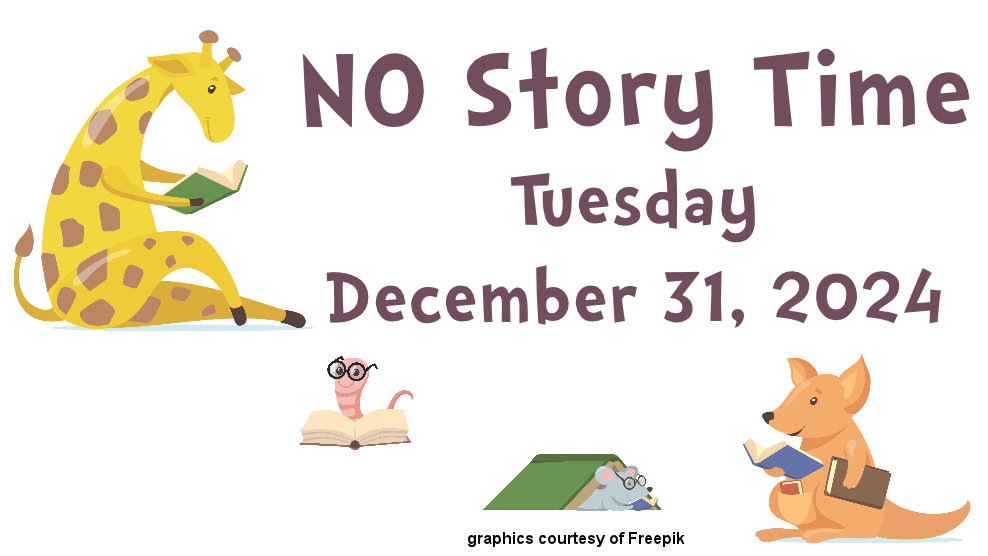 December 31 No Storytime